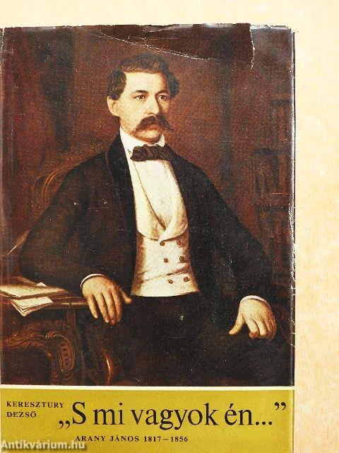 "S mi vagyok én..."