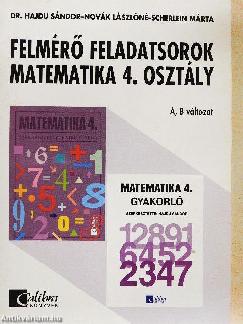 Felmérő feladatsorok - matematika 4. osztály