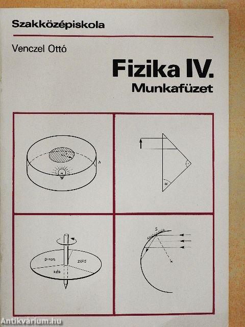 Fizika IV. munkafüzet