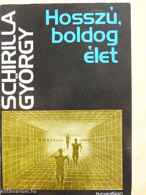 Hosszú, boldog élet