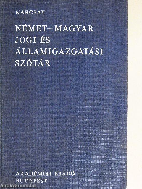 Német-magyar jogi és államigazgatási szótár
