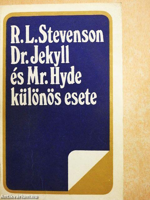 Dr. Jekyll és Mr. Hyde különös esete