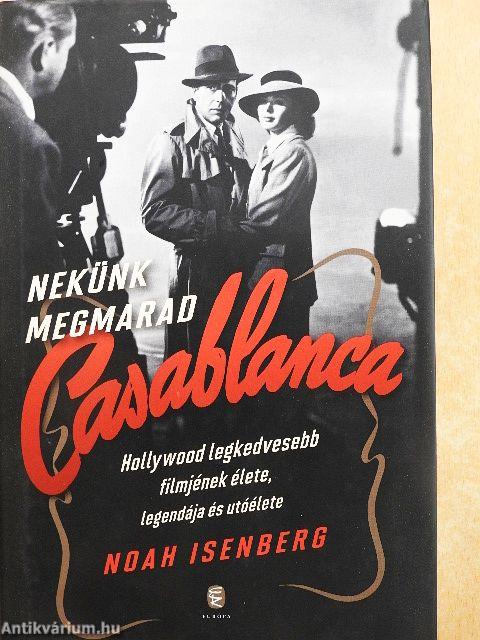 Nekünk megmarad Casablanca