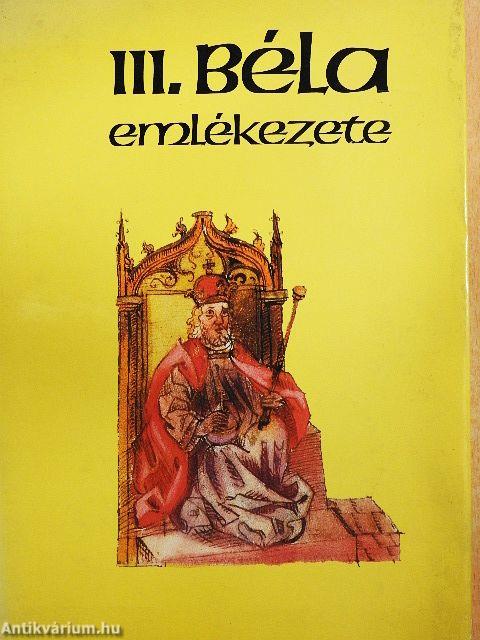 III. Béla emlékezete