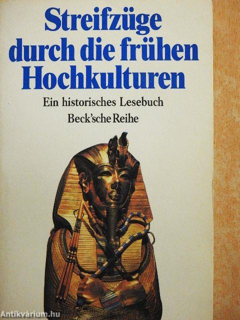 Streifzüge durch die frühen Hochkulturen