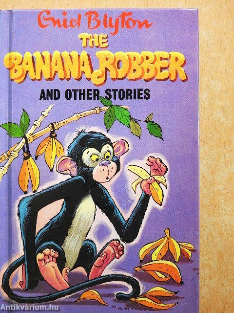 The Banana Robber and Other Stories