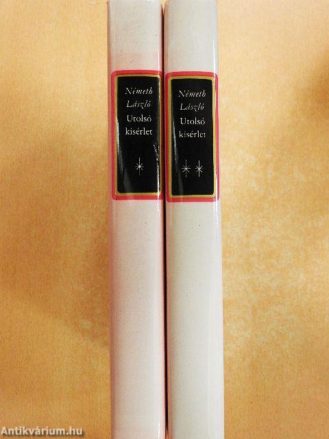 Utolsó kísérlet I-II.