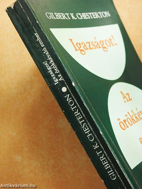 Igazságot!/Az örökkévaló ember