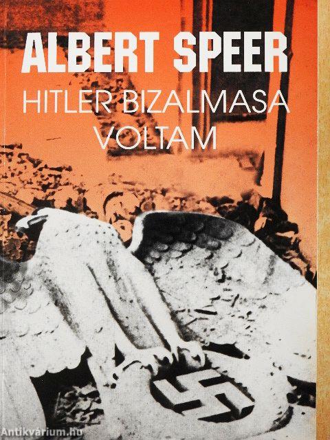 Hitler bizalmasa voltam