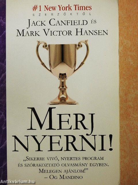 Merj nyerni!