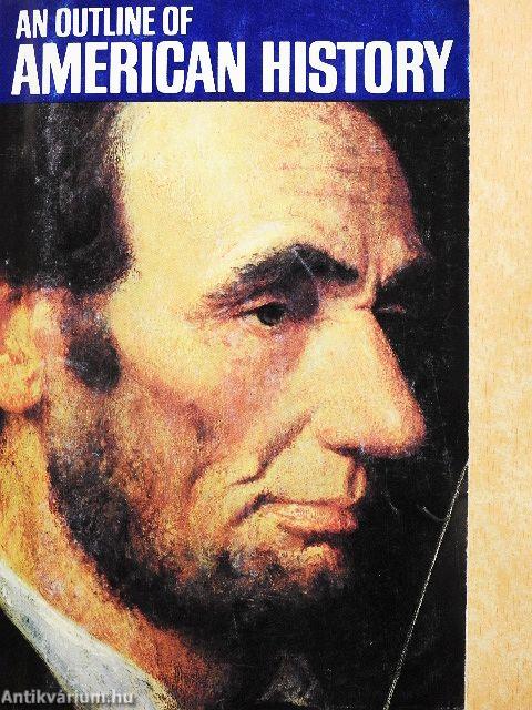 An Outline of American History