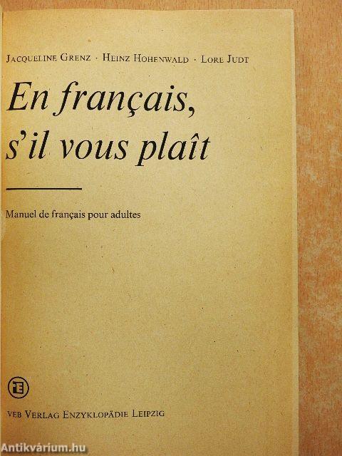 En francais, s'il vous plait