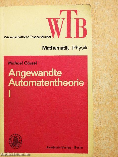 Angewandte Automatentheorie I.