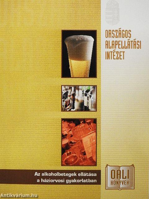 Az alkoholbetegek ellátása a háziorvosi gyakorlatban