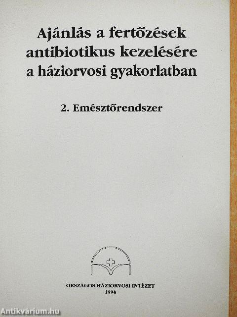 Ajánlás a fertőzések antibiotikus kezelésére a háziorvosi gyakorlatban 2.