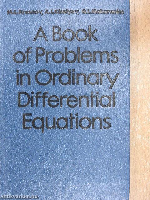 A Book of Problems in Ordinary Differential Equations