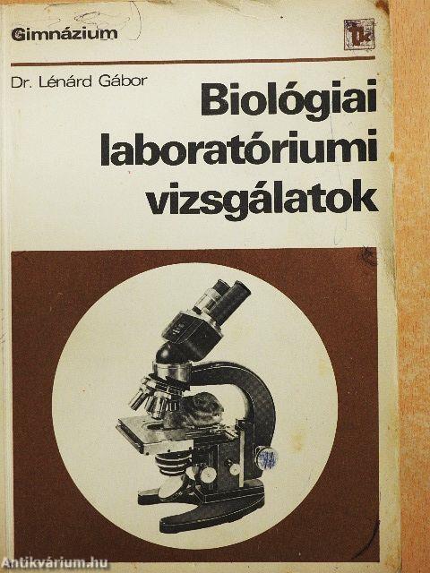 Biológiai laboratóriumi vizsgálatok