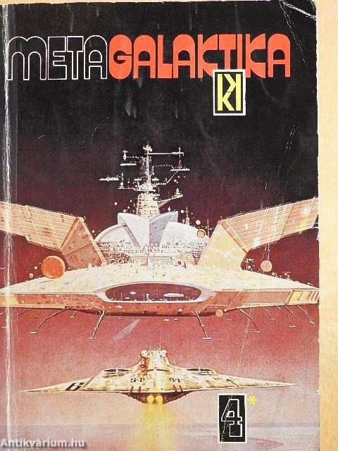 Metagalaktika 4. I-II.