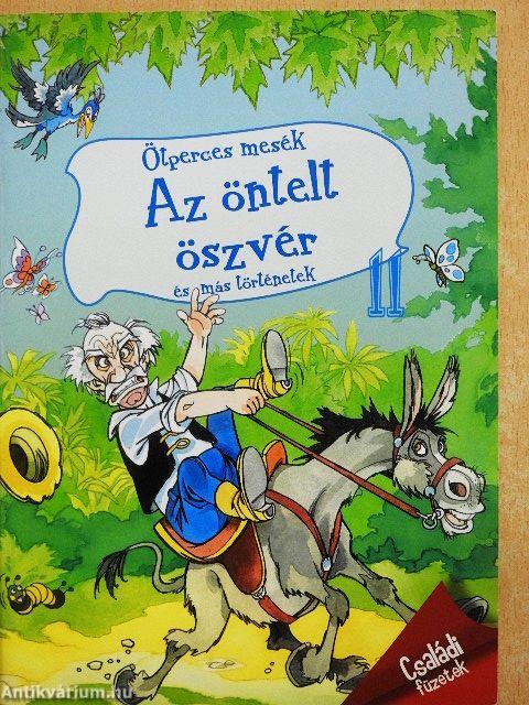 Az öntelt öszvér és más történetek