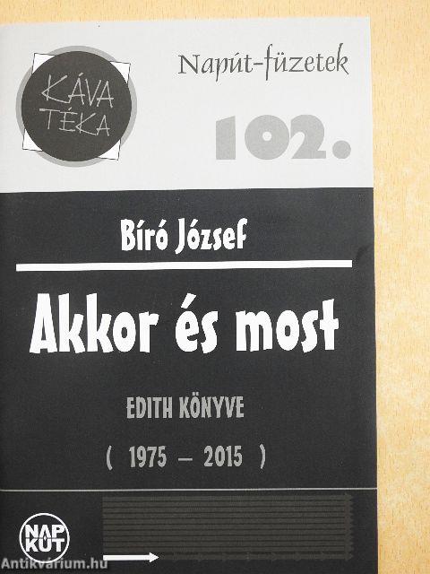 Akkor és most