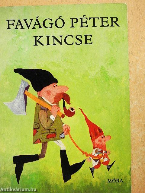 Favágó Péter kincse