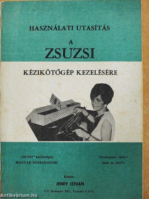 Használati utasítás a Zsuzsi kézikötőgép kezelésére
