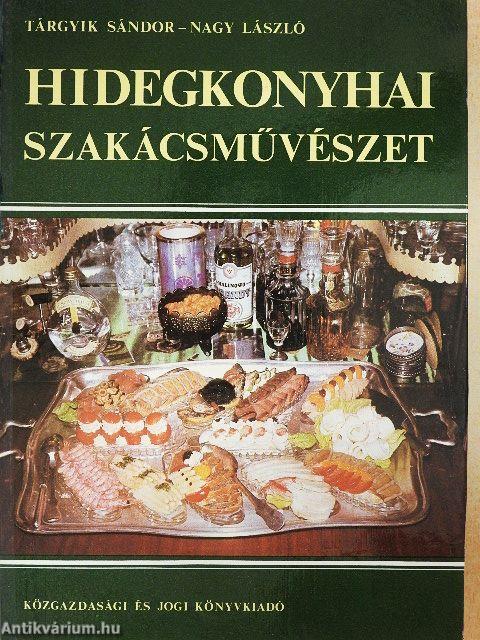 Hidegkonyhai szakácsművészet