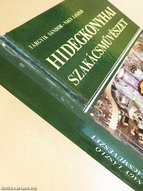 Hidegkonyhai szakácsművészet