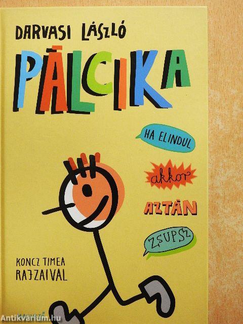 Pálcika, ha elindul