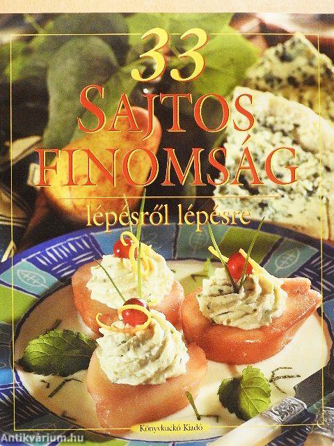 33 sajtos finomság