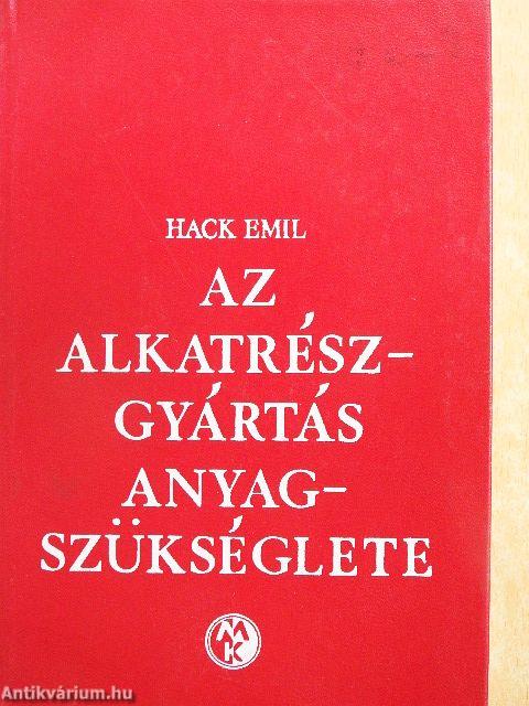 Az alkatrészgyártás anyagszükséglete