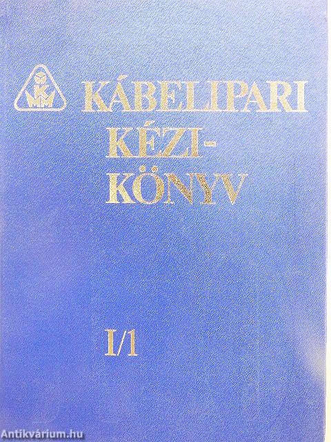 Kábelipari kézikönyv I/1.
