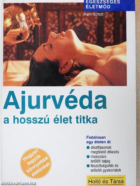 Ajurvéda a hosszú élet titka