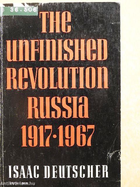 The Unfinished Revolution - Russia 1917-1967
