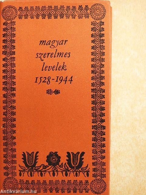 Magyar szerelmes levelek 1528-1944