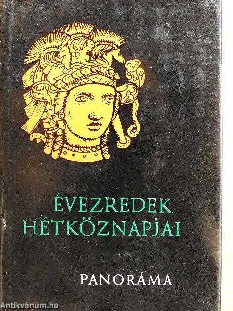 Évezredek hétköznapjai