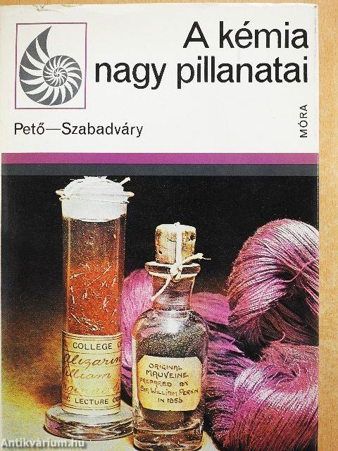 A kémia nagy pillanatai