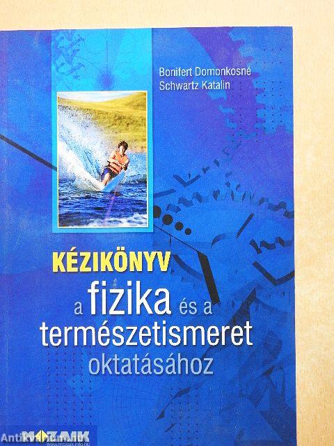 Kézikönyv a fizika és a természetismeret oktatásához