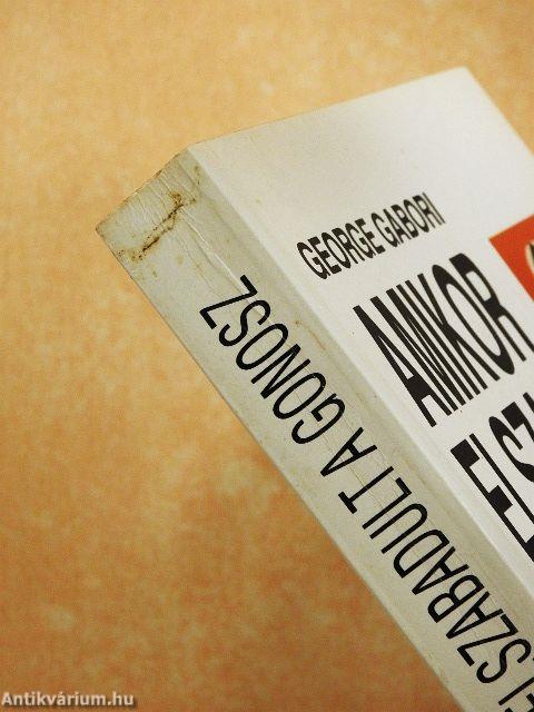 Amikor elszabadult a gonosz