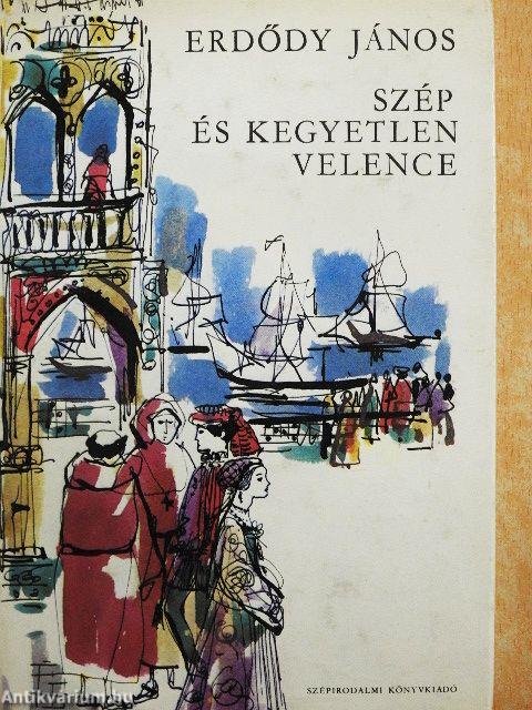 Szép és kegyetlen Velence