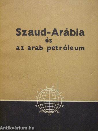 Szaud-Arábia és az arab petróleum