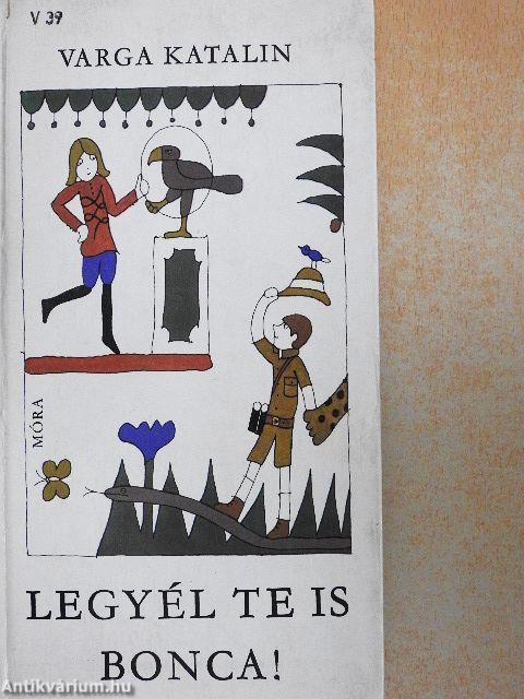 Legyél te is Bonca!