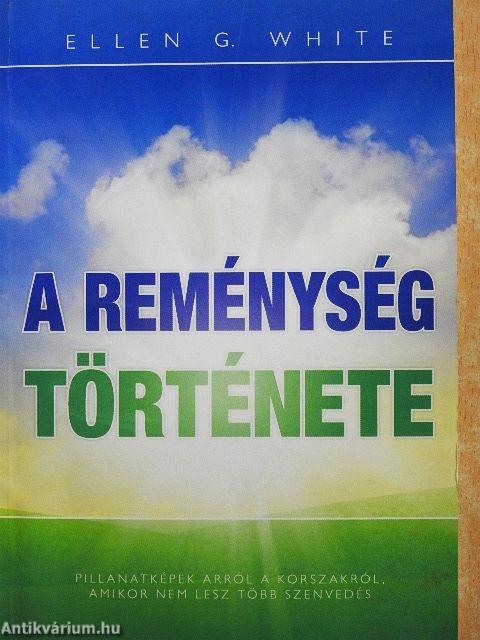 A reménység története
