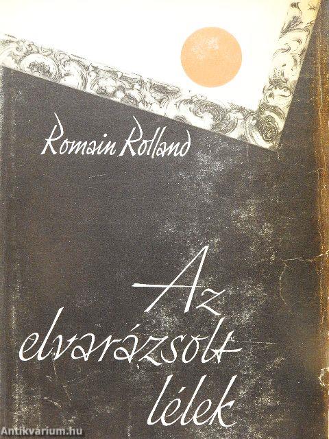 Az elvarázsolt lélek I-II.