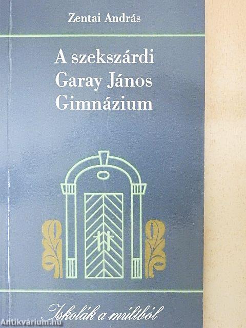 A szekszárdi Garay János Gimnázium