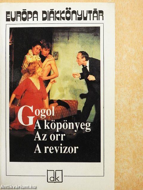 A köpönyeg/Az orr/A revizor