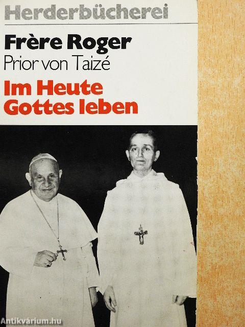 Im Heute Gottes leben