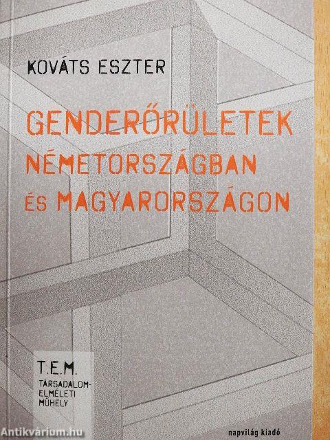 Genderőrületek Németországban és Magyarországon