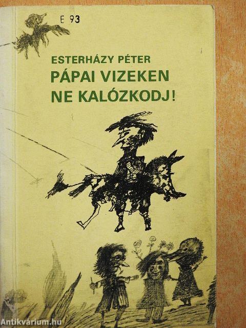 Pápai vizeken ne kalózkodj!