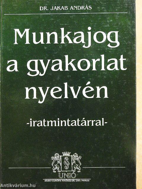Munkajog a gyakorlat nyelvén